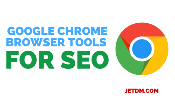 Google chrome browser tools for SEO